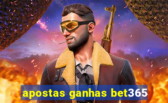 apostas ganhas bet365